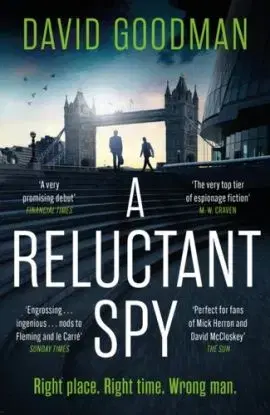 A Reluctant Spy - David A. Goodman