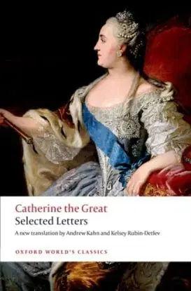 Catherine the Great: Selected Letters - The Great