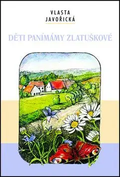 Děti panímámy Zlatuškové - Vlasta Javořická