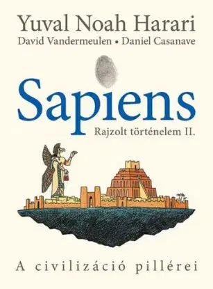 Sapiens - Rajzolt történelem II. - Yuval Noah Harari