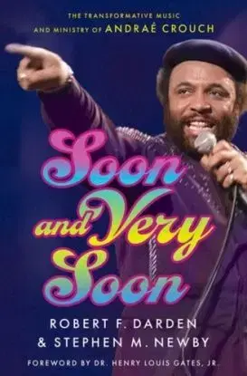 Soon and Very Soon - Robert F. Darden, Stephen M. Newby