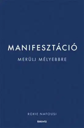 Manifesztáció - Roxie Nafousi