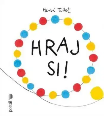 Hraj si! - Herve Tullet