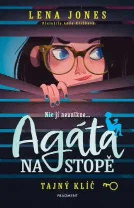 Agáta na stopě 1: Tajný klíč - Lena Jones