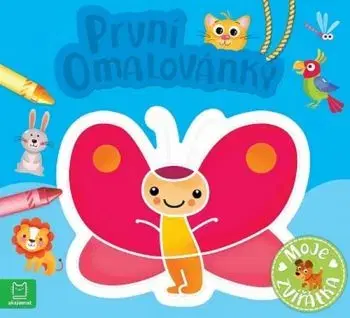 První omalovánky: Moje zvířátka - Sylwia Kajdana, Beata Batorska