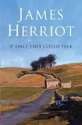 If Only They Could Talk - James Herriot