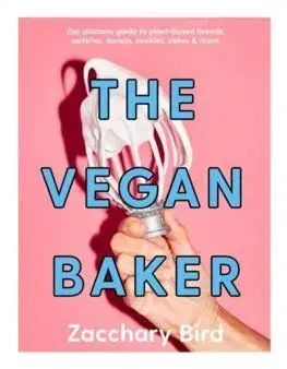 The Vegan Baker - Zacchary Bird