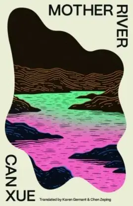 Mother River - Can Xue