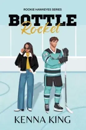 Bottle Rocket - Kenna King