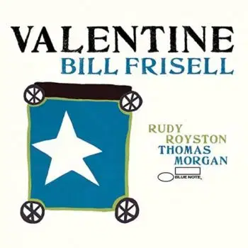 Frisell Bill - Valentine CD - Bill Frisell