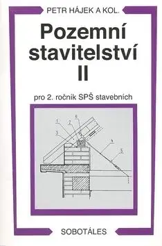 Pozemní stavebnictví II pro 2.ročník SPŠ stavebních - Petr Hájek