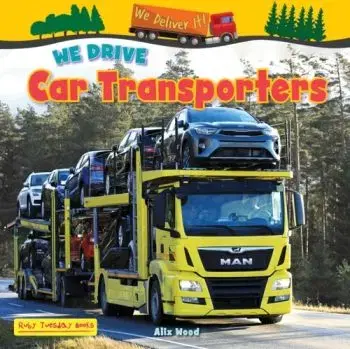 We Drive Car Transporters - Alix Wood