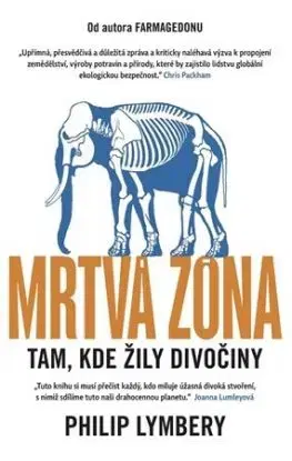 Mrtvá zóna - Philip Lymbery