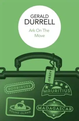 Ark on the Move - Gerald Durrell