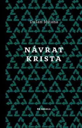 Návrat Krista - Dušan Mitana
