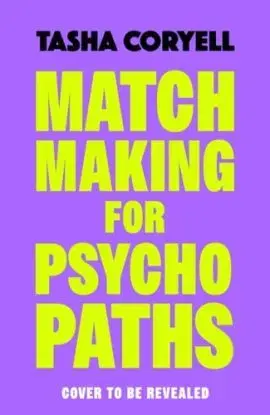 Matchmaking for Psychopaths - Tasha Coryell