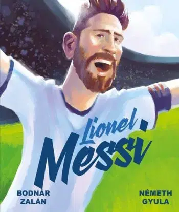 Lionel Messi, 2. vydání - Zalán Bodnár, Gyula Németh