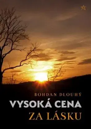Vysoká cena za lásku - Bohdan Dlouhý