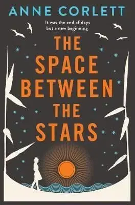 The Space Between the Stars - Anne Corlett