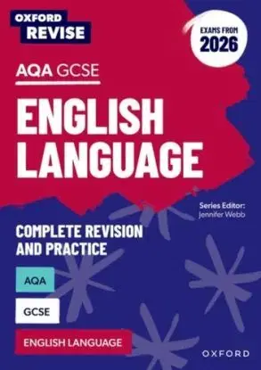 Oxford Revise: Oxford Revise: AQA GCSE English Language Revision and Exam Practice (Exams from 2026) - Graham Elsdon, Steve Eddy, Jennifer Webb