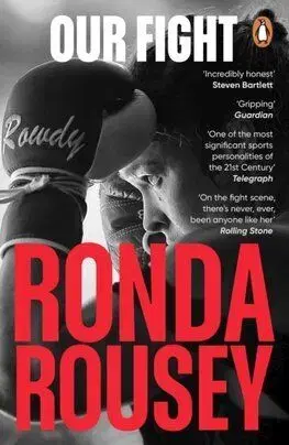 Our Fight - Ronda Rousey
