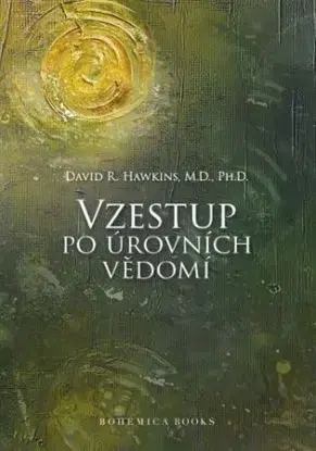 Vzestup po úrovních Vědomí - Hawkins David R.