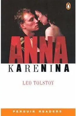 Anna Karenina (Penguin Readers, Level 6) - Leo Tolstoy