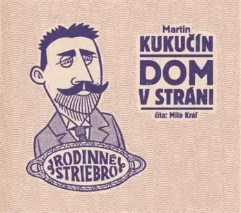 Dom v stráni - audiokniha na CD - Martin Kukučín