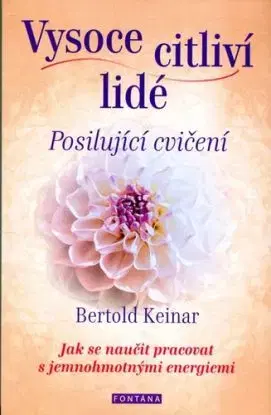Vysoce citliví lidé - Posilující cvičení - Bertold Keinar