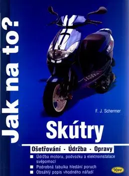 Skútry - ošetřování, údržba, opravy - F. J. Schermer