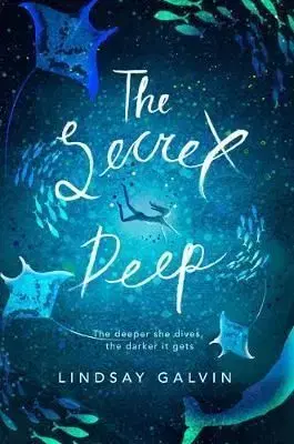 The Secret Deep - Lindsay Galvin