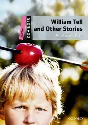 William Tell and other stories - John Escott