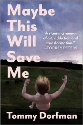 Maybe This Will Save Me - Tommy Dorfman