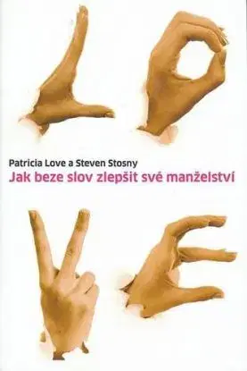 Jak beze slov zlepšit své manželství - Steven Stosny