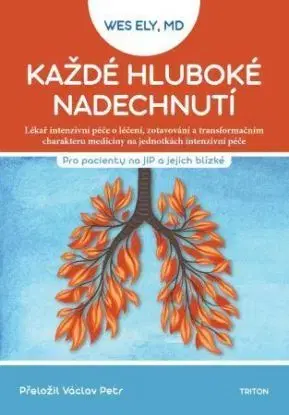 Každé hluboké nadechnutí - Wes Ely