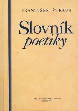 Slovník poetiky - František Štraus