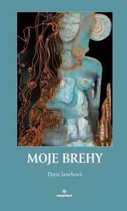 Moje brehy - Dana Janebová
