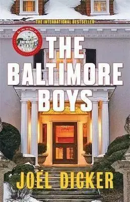 The Baltimore Boys - Joël Dicker