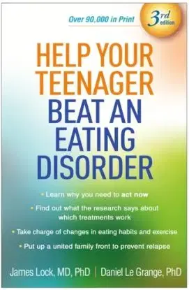 Help Your Teenager Beat an Eating Disorder, Third Edition - Daniel Le Grange, James Lock