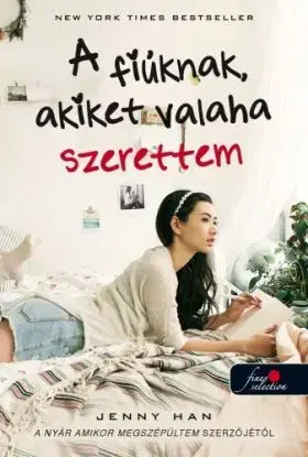 A fiúknak, akiket valaha szerettem - Jenny Han