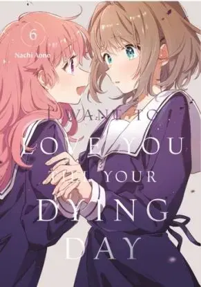 I Want to Love You Till Your Dying Day 6 - Nachi Aono