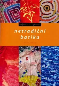 Netradiční batika - Veronika Hamplová