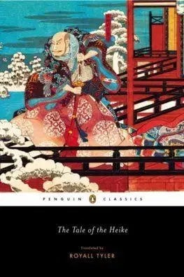 The Tale of the Heike - Royall Tyler