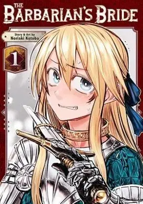 The Barbarians Bride Vol. 1 - Noriaki Kotoba, Noriaki Kotoba