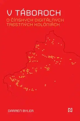 V táboroch - Darren Byler