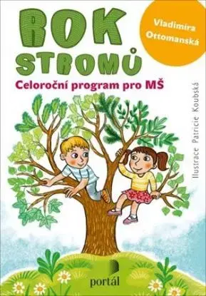 Rok stromů - Vladimíra Ottomanská, Patricie Koubská