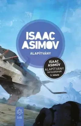 Alapítvány - Isaac Asimov