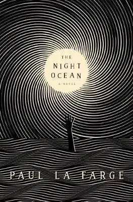 The Night Ocean - Paul La Farge