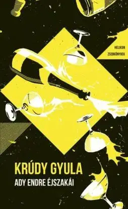 Ady Endre éjszakái - Helikon zsebkönyvek 137. - Gyula Krúdy