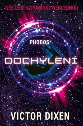 Phobos 2: Odchýlení - Victor Dixen